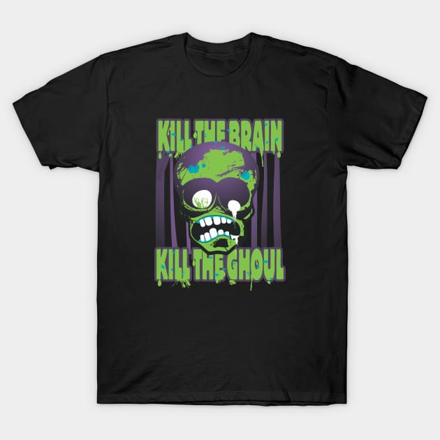 Kill the brain T-Shirt by ZombieNinjas